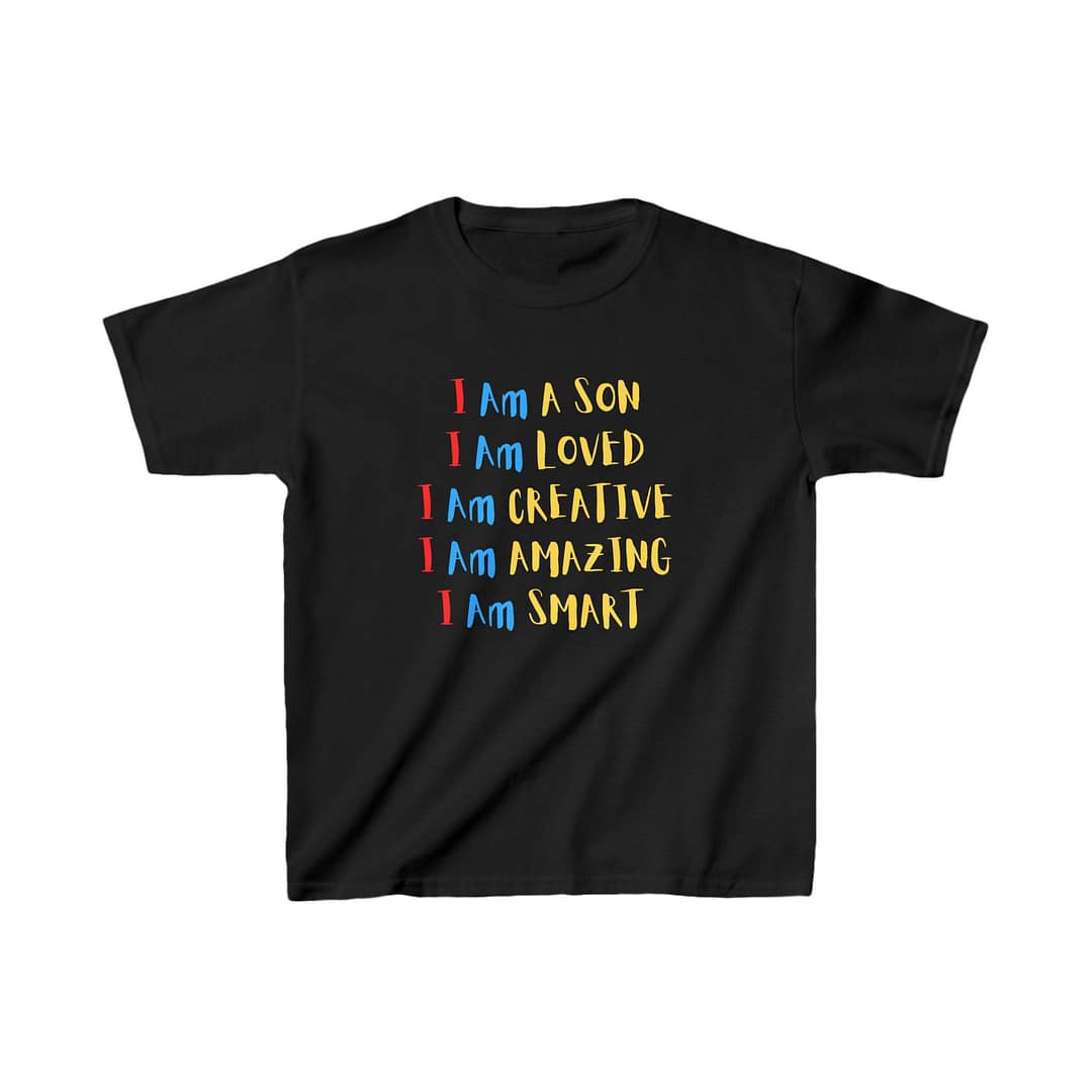 I Am A Son Affirmation T-shirt ™