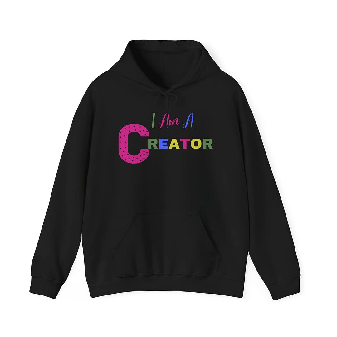 I Am a Creator™ Woman's Hooded Sweatshirt