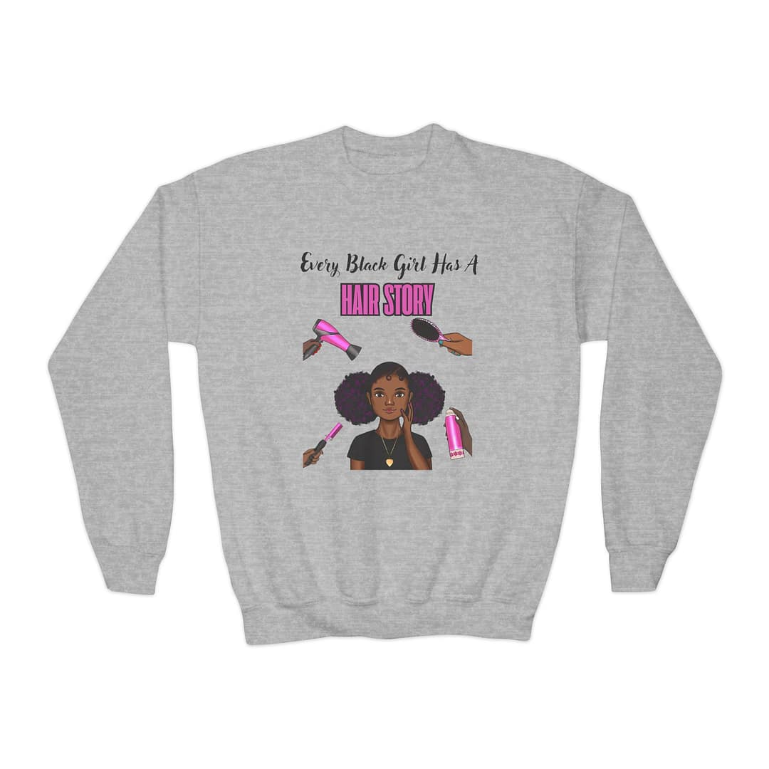 Every Black Girl Has a Hair Story Youth Crewneck Sweatshirt