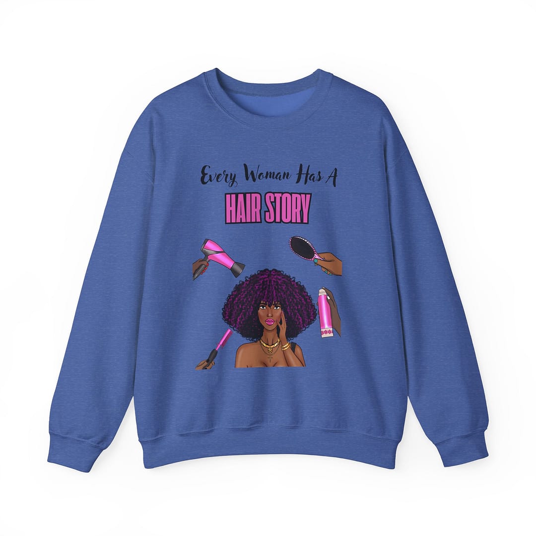 Every Woman Has A Hair Story™ Crewneck Sweatshirt - Image 5