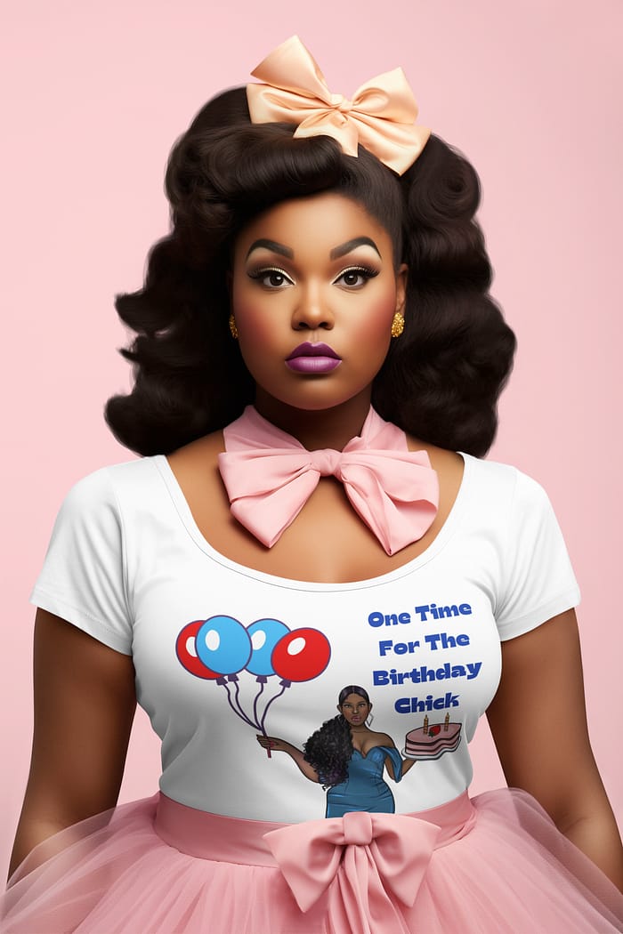One Time For The Birthday Chick Adult T-shirt - Image 2