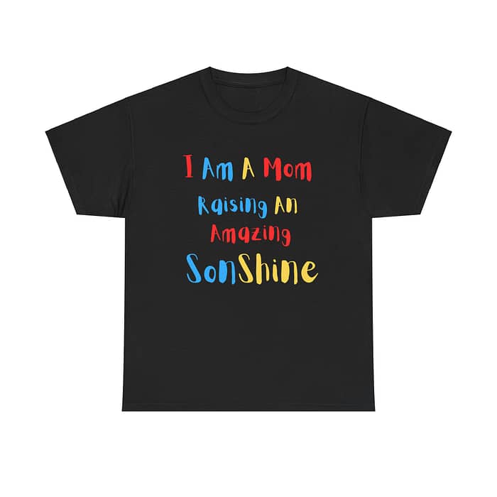 I Am A Mom To An Amazing Son Shine Tshirt