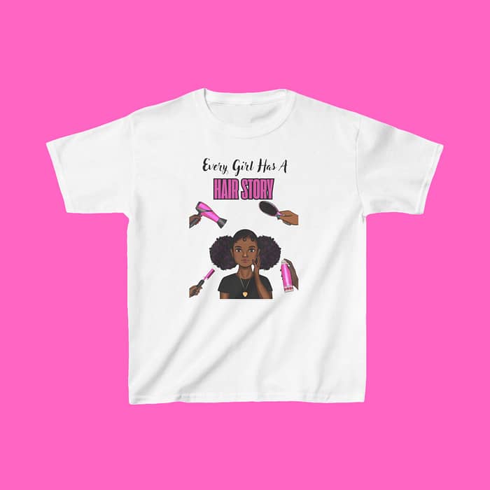 Every Girl Has A Hair Story ™Kids Tee