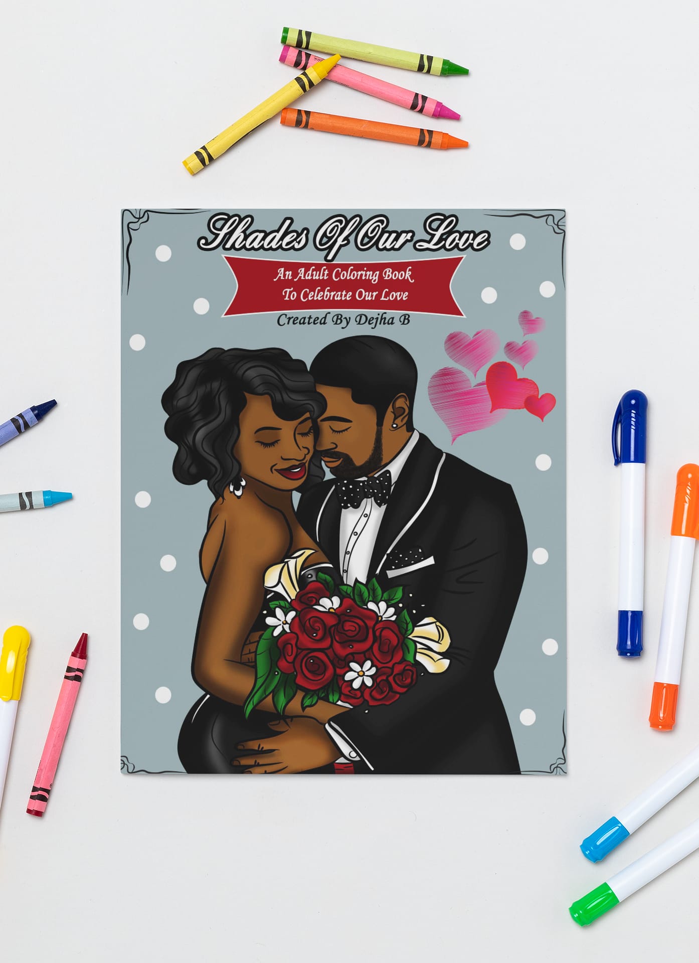 Shades of Our Love Adult Coloring Book - Dejha B Coloring