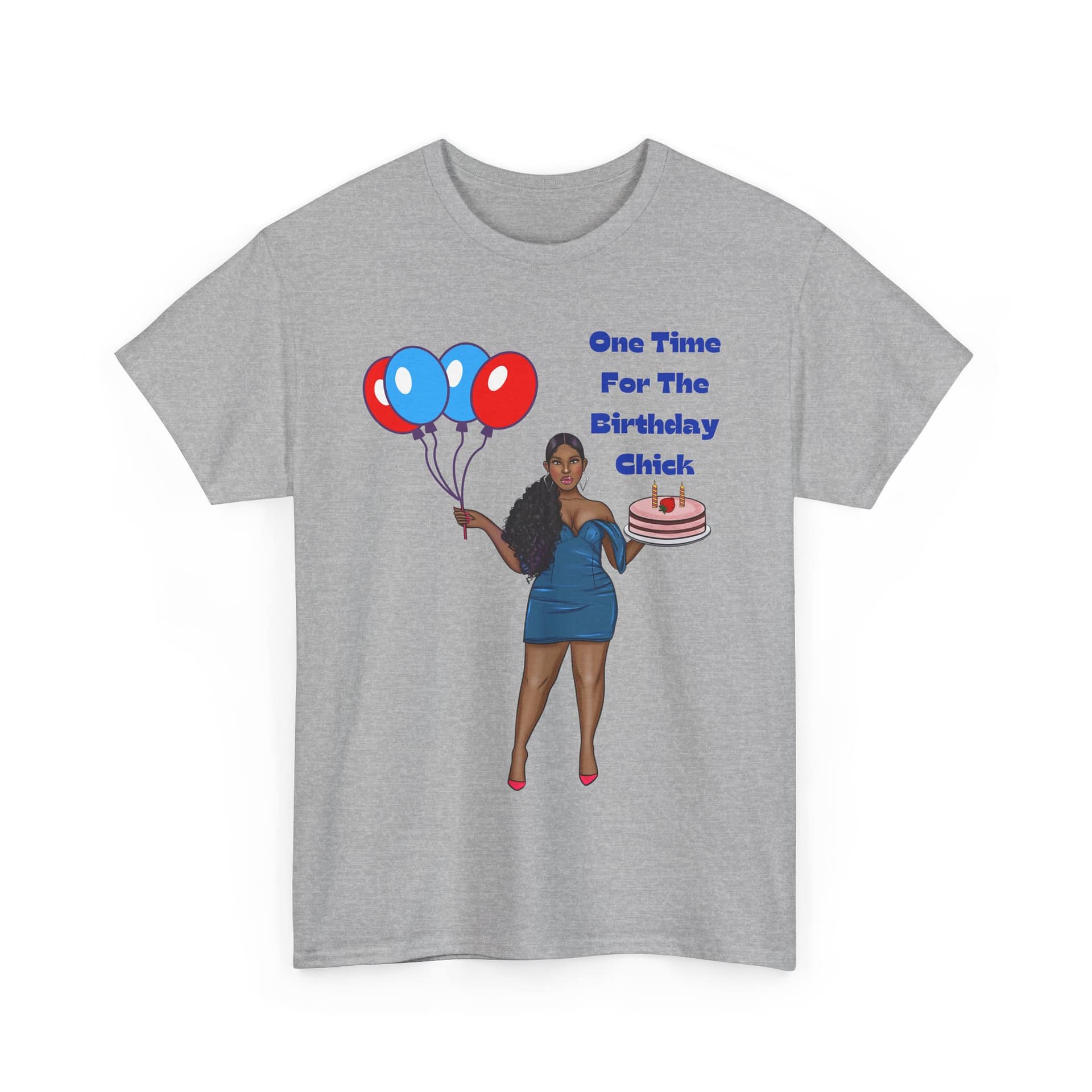 One Time For The Birthday Chick Adult T-shirt - Image 3